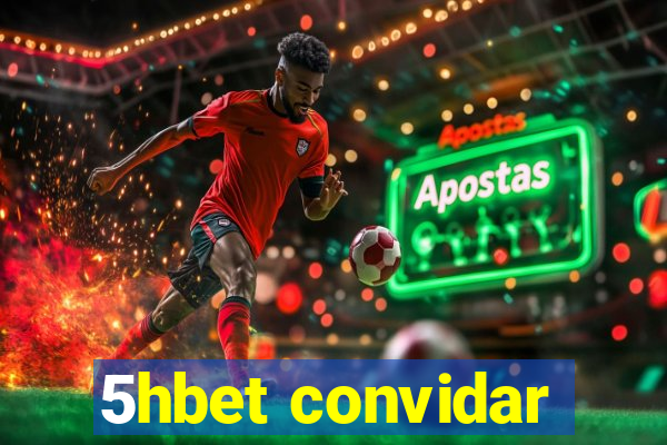 5hbet convidar